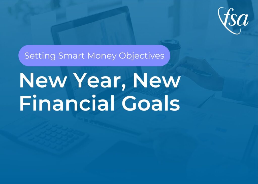 New Year, New Financial Goals: Setting Smart Money Objectives