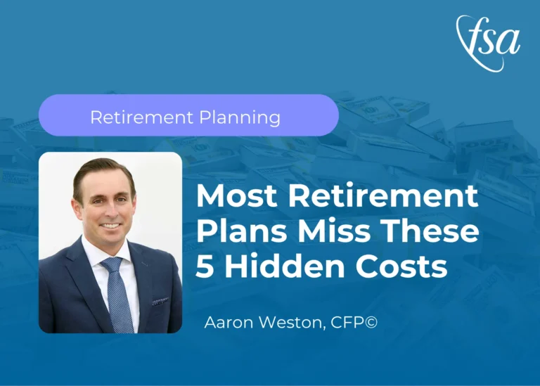 Most Retirement Plans Miss These 5 Hidden Costs